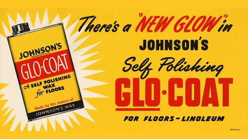 A yellow advertisement features a Glo-Coat can and bold text: "There's a 'NEW GLOW' in JOHNSON'S Self Polishing GLO-COAT for FLOORS - LINOLEUM." The background has white ray accents.